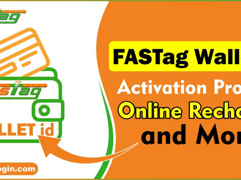 FASTag Wallet ID: Activation Process, Online Recharge, and More