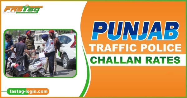 punjab-traffic-police-challan-rates-list-2023-rto-fine-netc-fastag