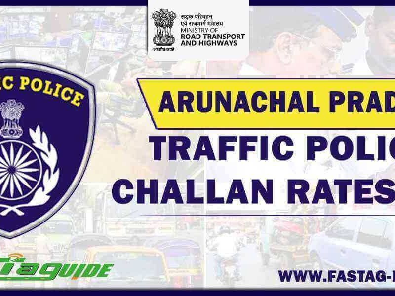 Arunachal Pradesh AP Traffic Police Challan Fine List